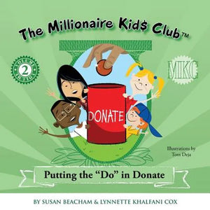 The Millionaire Kids Club: Putting the Do in Donate - Paperback