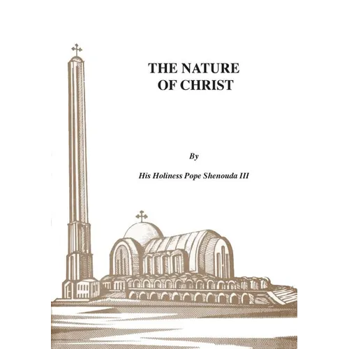 The Nature of Christ - Paperback