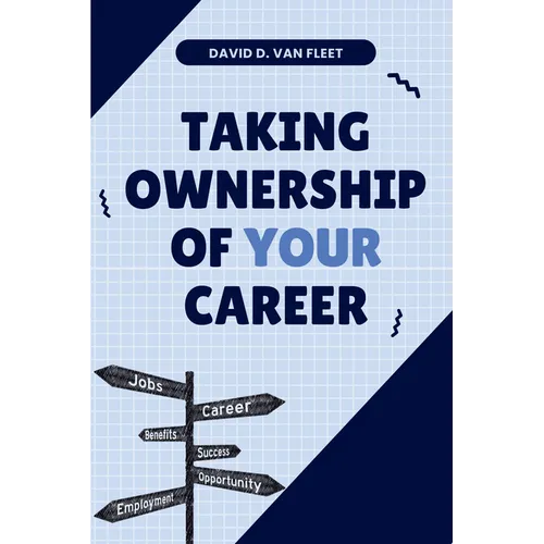Taking Ownership of Your Career - Paperback