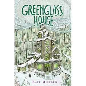 Greenglass House: A Greenglass House Story, Book 1, a National Book Award Nominee - Hardcover