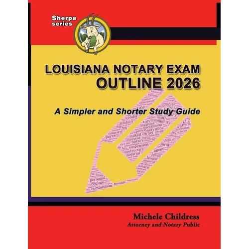 Louisiana Notary Exam Outline 2026: A Simpler and Shorter Study Guide - Paperback