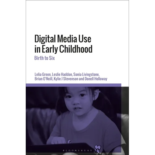 Digital Media Use in Early Childhood: Birth to Six - Paperback