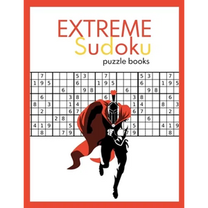 EXTREME Sudoku puzzle books: Very Hard and Extremely Hard Sudoku (suduko puzzle books for adults) - Paperback