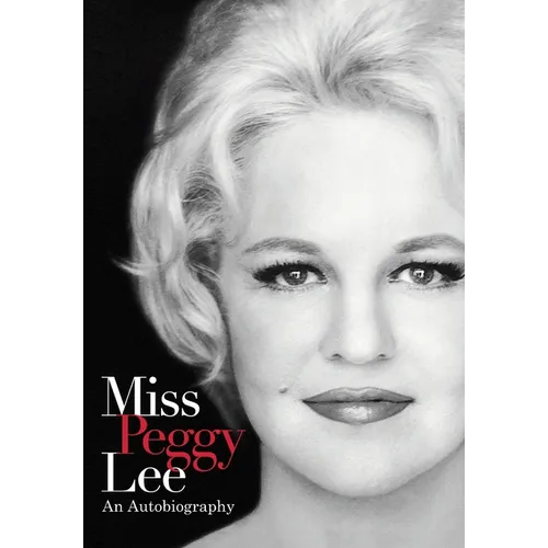 Miss Peggy Lee - An Autobiography - Hardcover