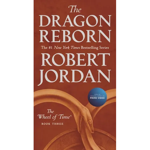 The Dragon Reborn: Book Three of 'The Wheel of Time' - Mass Market Paperbound