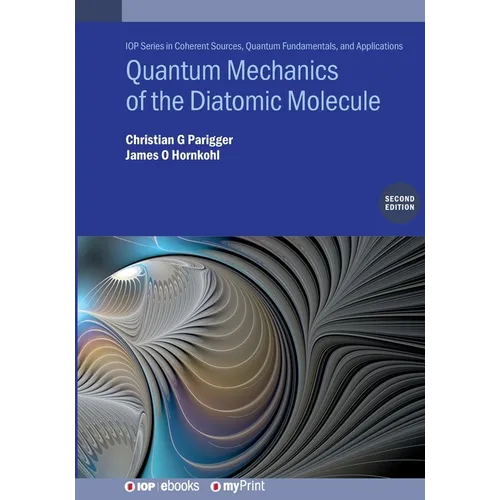 Quantum Mechanics of the Diatomic Molecule (Second Edition) - Paperback