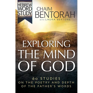 Exploring the Mind of God: 60 Studies on the Poetry and Depth of the Father's Words - Paperback