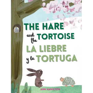 The Hare and the Tortoise / La Libre y la Tortuga - Hardcover