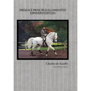 Dressage Principles Illuminated Expanded Edition - Paperback