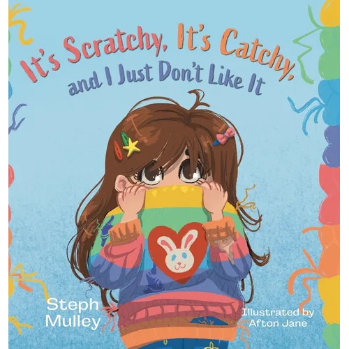 It's Scratchy, It's Catchy, and I Just Don't Like It - Hardcover
