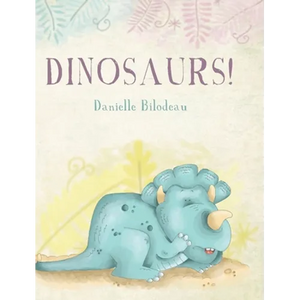 Dinosaurs! - Hardcover
