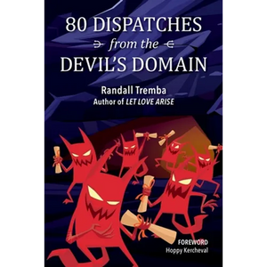 80 Dispatches from the Devil's Domain - Paperback