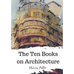 The Ten Books on Architecture - Paperback