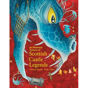An Illustrated Treasury of Scottish Castle Legends - Hardcover