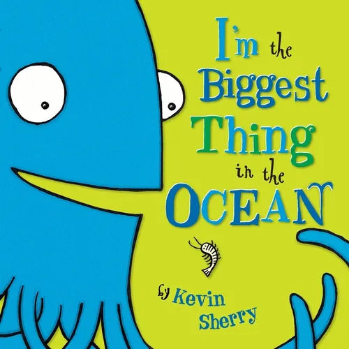 I'm the Biggest Thing in the Ocean! - Board Book