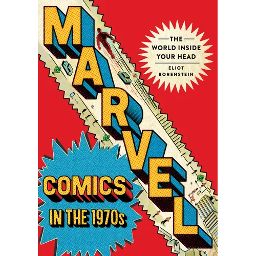 Marvel Comics in the 1970s: The World Inside Your Head - Paperback