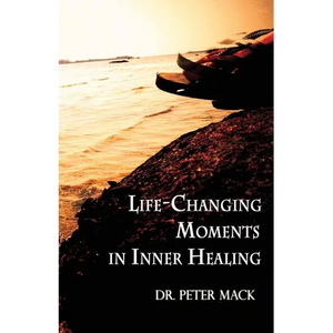 Life Changing Moments in Inner Healing - Paperback