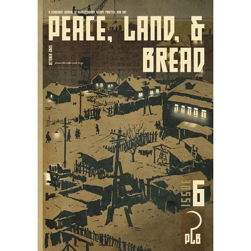 Peace, Land, and Bread: Issue 6 - Paperback