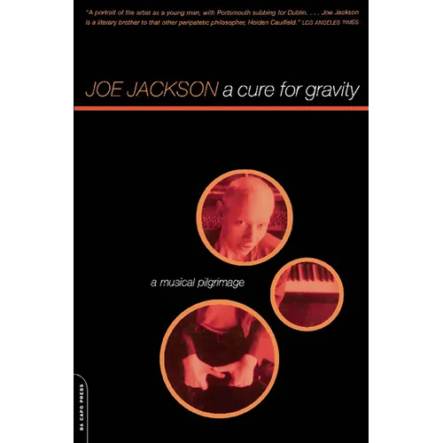 A Cure for Gravity: A Musical Pilgrimage - Paperback