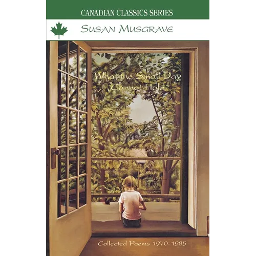 What the Small Day Cannot Hold - Paperback