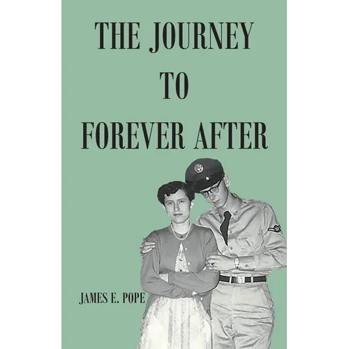 The Journey to Forever After - Paperback