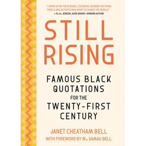Still Rising: Famous Black Quotations for the Twenty-First Century - Hardcover