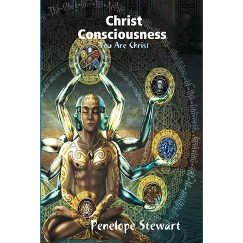 Christ Consciousness You are Christ - Paperback