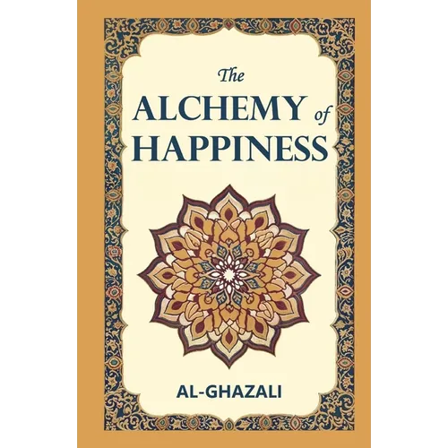 The Alchemy of Happiness - Paperback