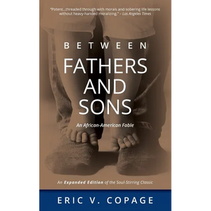 Between Fathers and Sons: An African-American Fable - Paperback