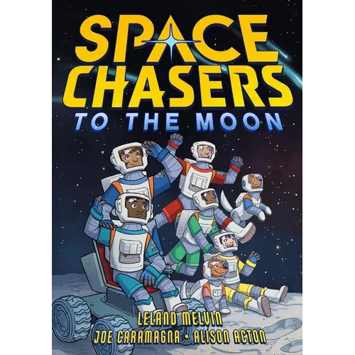 Space Chasers: To the Moon - Hardcover