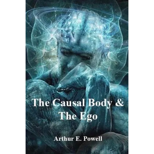 The Causal Body & The Ego - Paperback