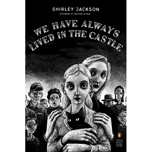 We Have Always Lived in the Castle: (Penguin Classics Deluxe Edition) - Paperback