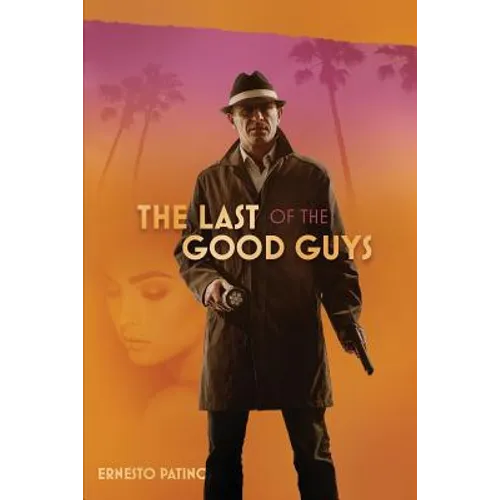 The Last of the Good Guys - Paperback