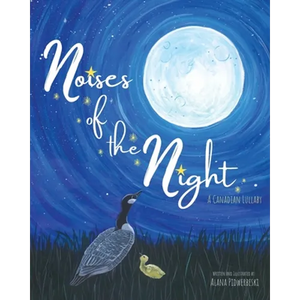 Noises of the Night: A Canadian Lullaby - Paperback