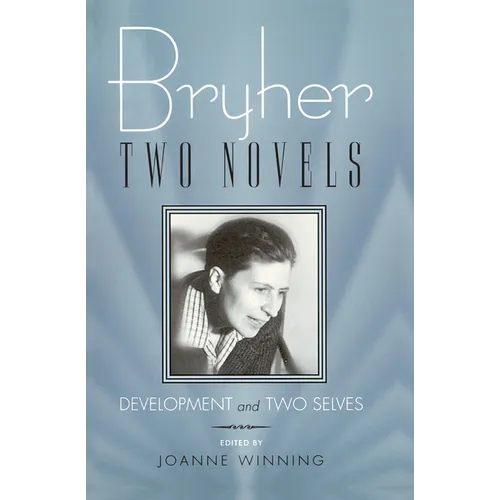 Bryher: Two Novels: Development and Two Selves - Paperback
