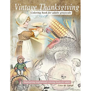 Vintage Thanksgiving Coloring Book For Adults Grayscale: Thanksgiving inspirational coloring books - Paperback