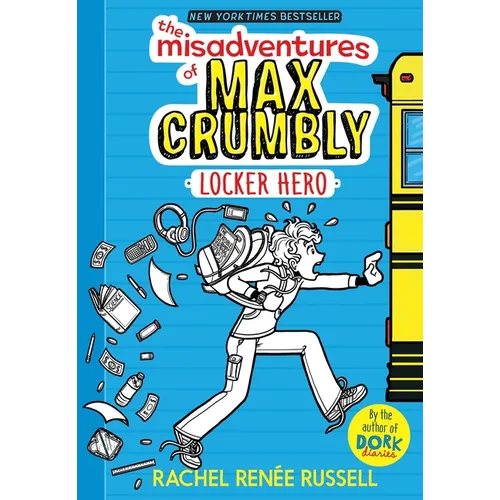 The Misadventures of Max Crumbly 1: Locker Hero - Hardcover