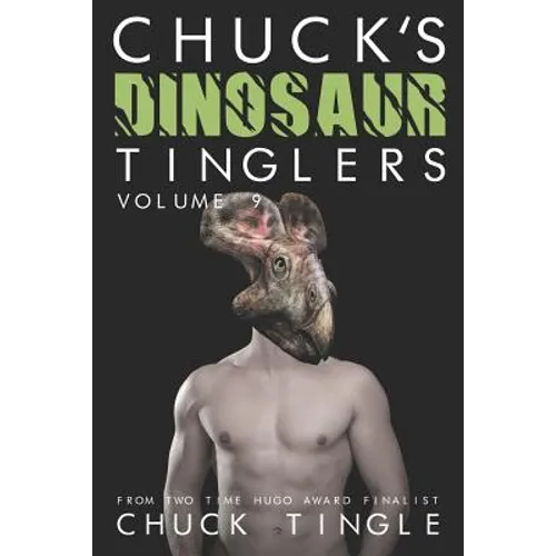 Chuck's Dinosaur Tinglers: Volume 9 - Paperback