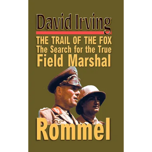 Rommel: The Trail of the Fox - Hardcover