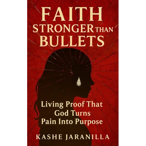 Faith Stronger Than Bullets - Paperback