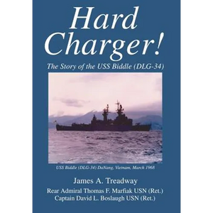 Hard Charger!: The Story of the USS Biddle (DLG-34) - Hardcover