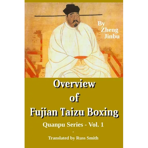 Overview of Fujian Taizu Boxing: Quanpu Series - Vol. 1 - Paperback