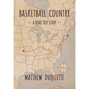 Basketball Country: A Road Trip Story - Hardcover