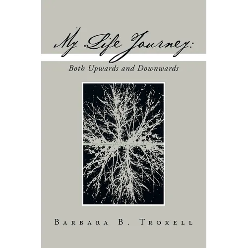 My Life Journey: Both Upwards and Downwards - Paperback