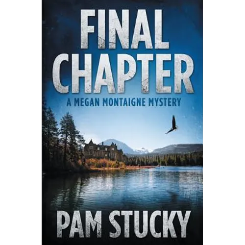 Final Chapter: A Megan Montaigne Mystery - Paperback