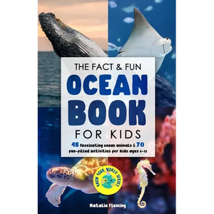 The Fact & Fun Ocean Book for Kids: 48 Fascinating Ocean Animals & 70 Fun-Filled Activities for Kids Ages 6-12 - Paperback