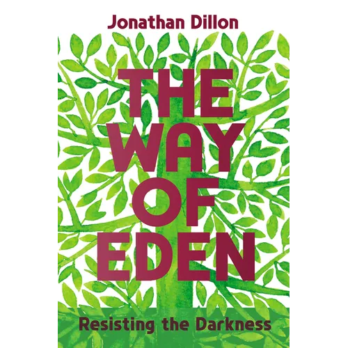 The Way of Eden: Resisting the Darkness - Paperback