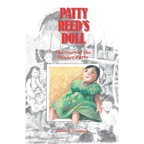 Patty Reed's Doll: The Story of the Donner Party - Paperback