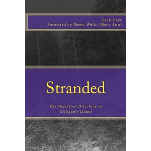 Stranded: The Definitve Directory to Gilligan's Island - Paperback