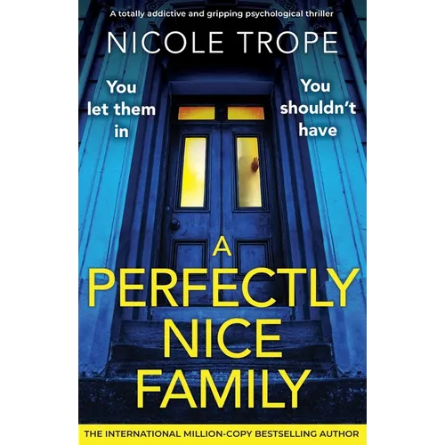 A Perfectly Nice Family: A totally addictive and gripping psychological thriller - Paperback